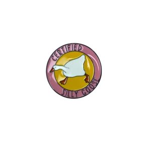 PIN METALICO DE  CERTIFIED SILLY GOOSE
